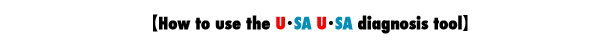 How to use the U�SA U�SA diagnosis tool